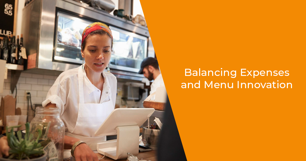 Balancing Expenses and Menu Innovation